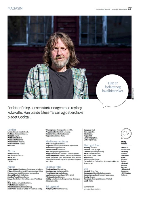 Forfatter Erling Jensen starter dagen med røyk og kokekaffe. Erling